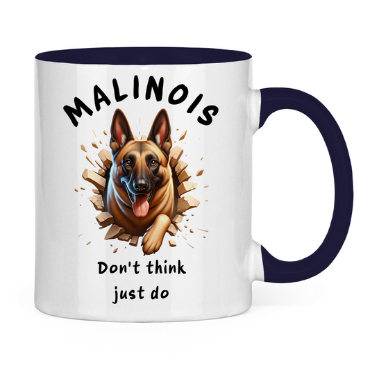 Tasse zweifarbig Malinois Don't think just do