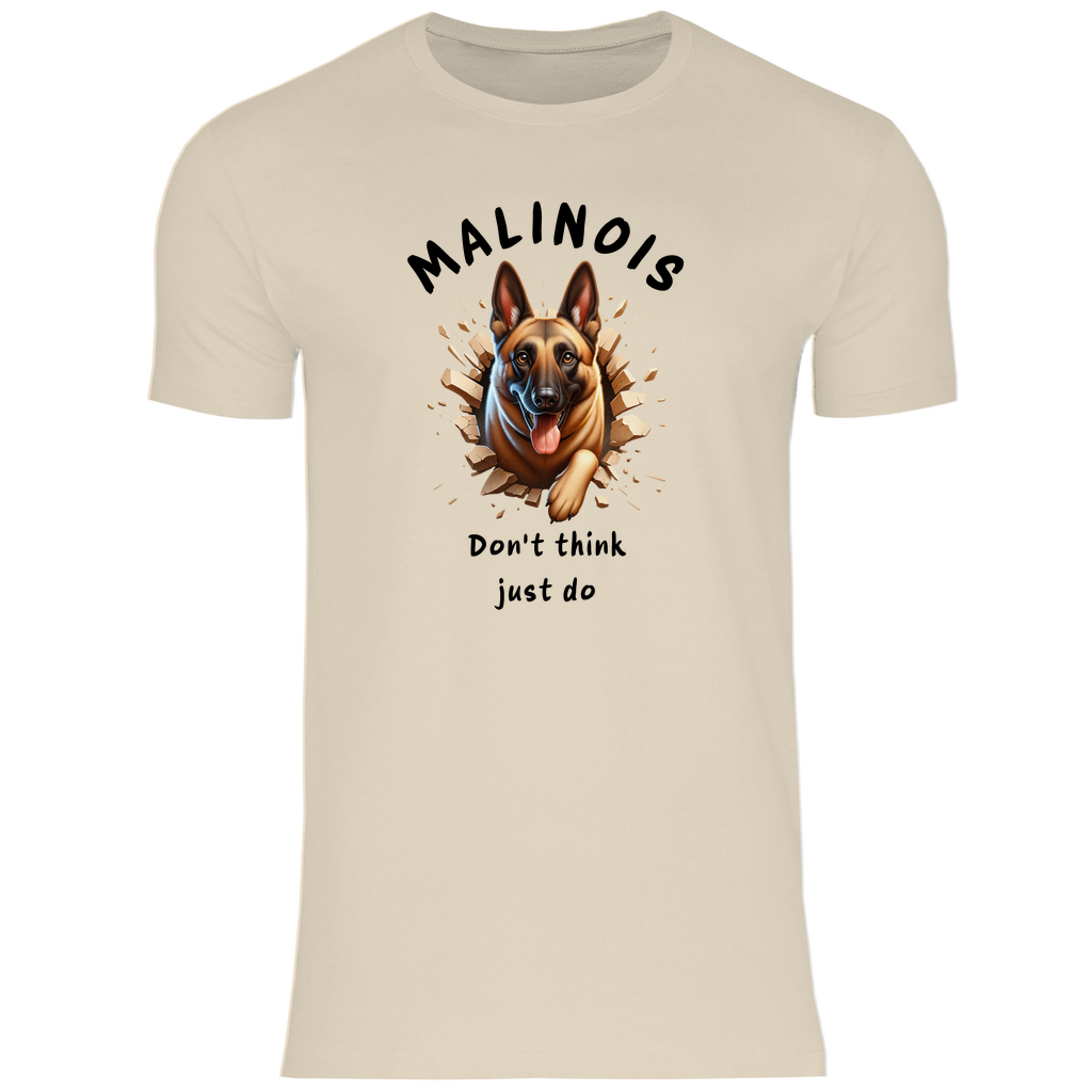 Herren T-Shirt Malinois Don't think just do