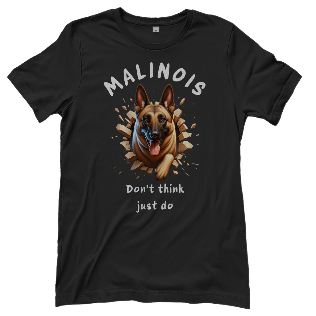 Damen T-Shirt Malinois Don't think just do