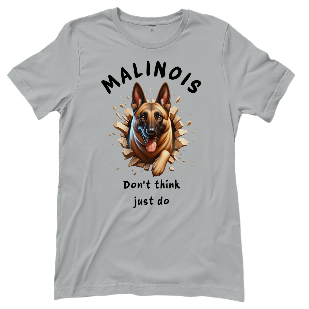 Damen T-Shirt Malinois Don't think just do