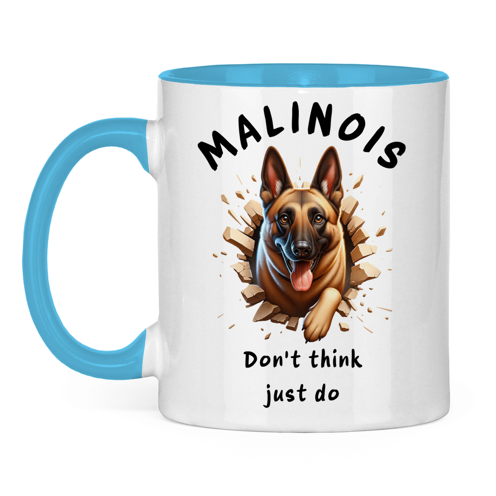 Tasse zweifarbig Malinois Don't think just do