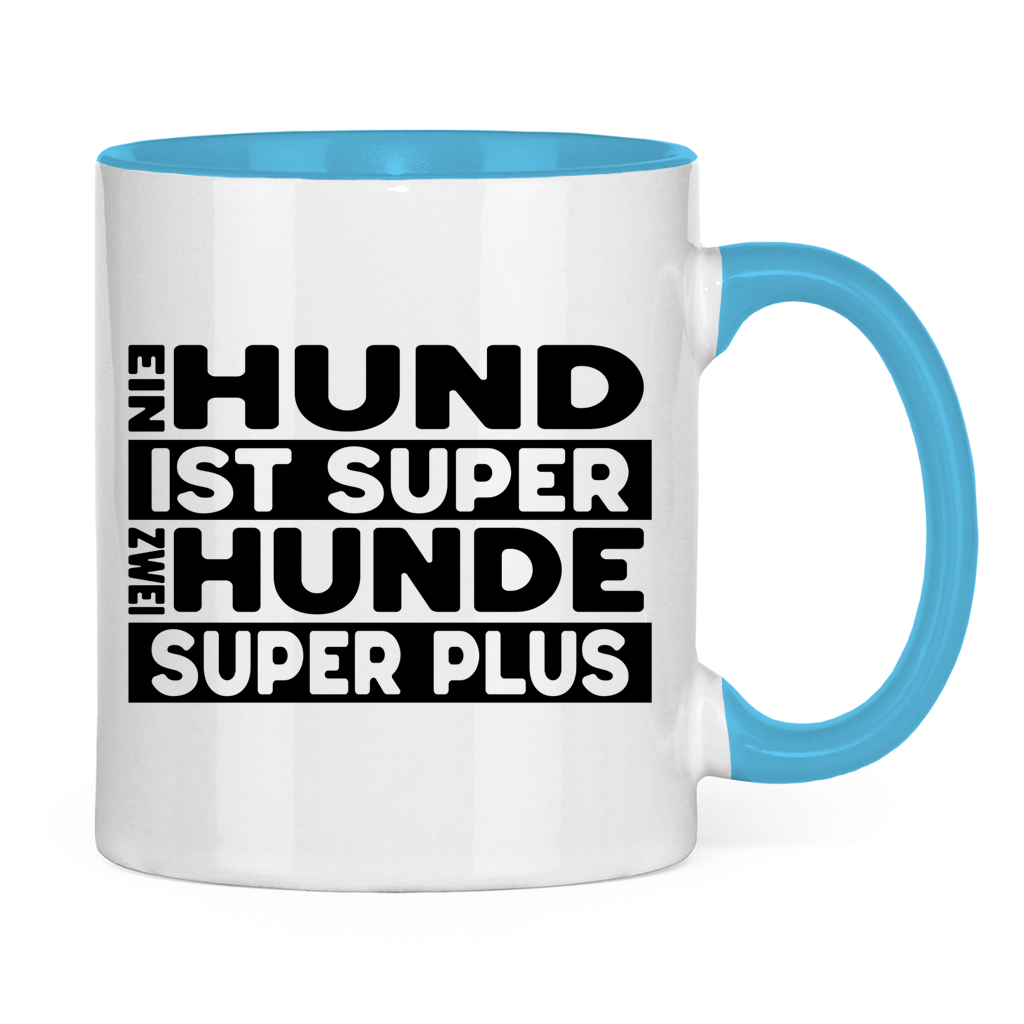 Keramiktasse Ein Hund ist super zwei super plus – für Mehrhundehaushalter mit Humor