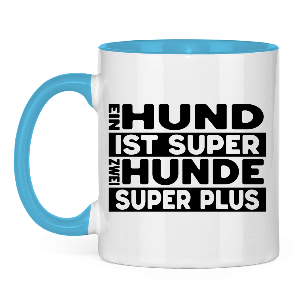 Keramiktasse Ein Hund ist super zwei super plus – für Mehrhundehaushalter mit Humor