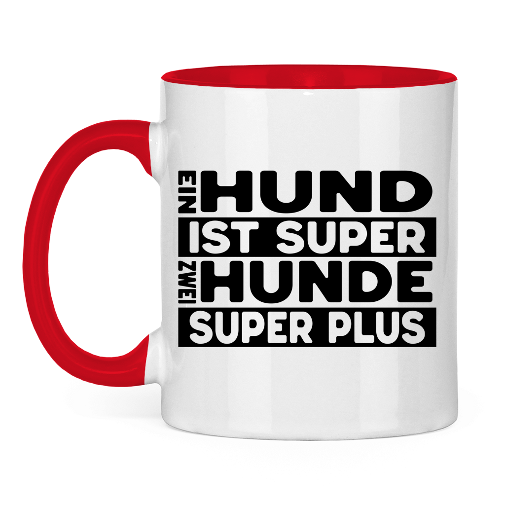 Keramiktasse Ein Hund ist super zwei super plus – für Mehrhundehaushalter mit Humor