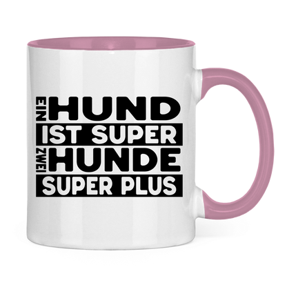 Keramiktasse Ein Hund ist super zwei super plus – für Mehrhundehaushalter mit Humor