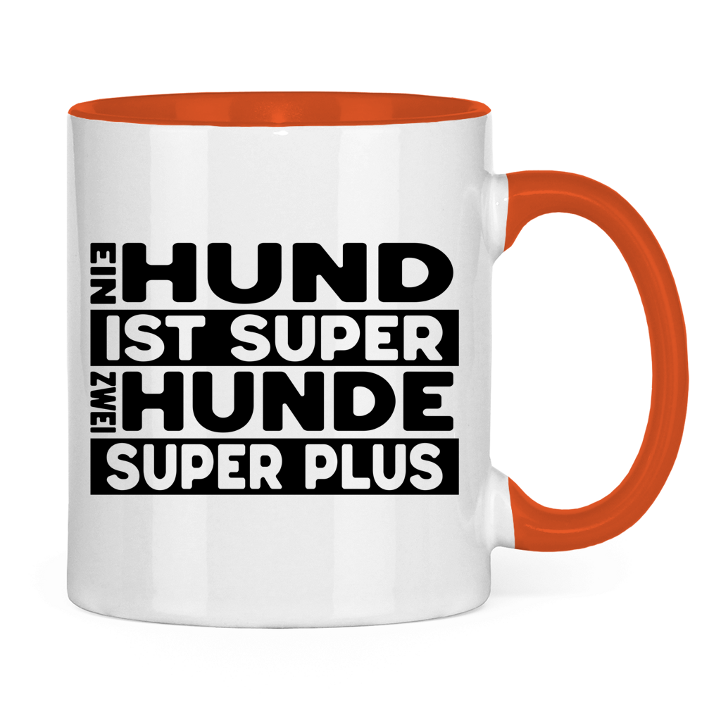 Keramiktasse Ein Hund ist super zwei super plus – für Mehrhundehaushalter mit Humor