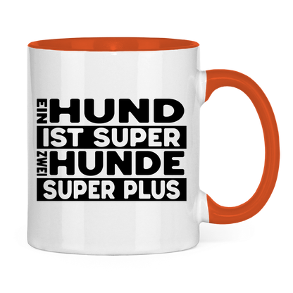 Keramiktasse Ein Hund ist super zwei super plus – für Mehrhundehaushalter mit Humor