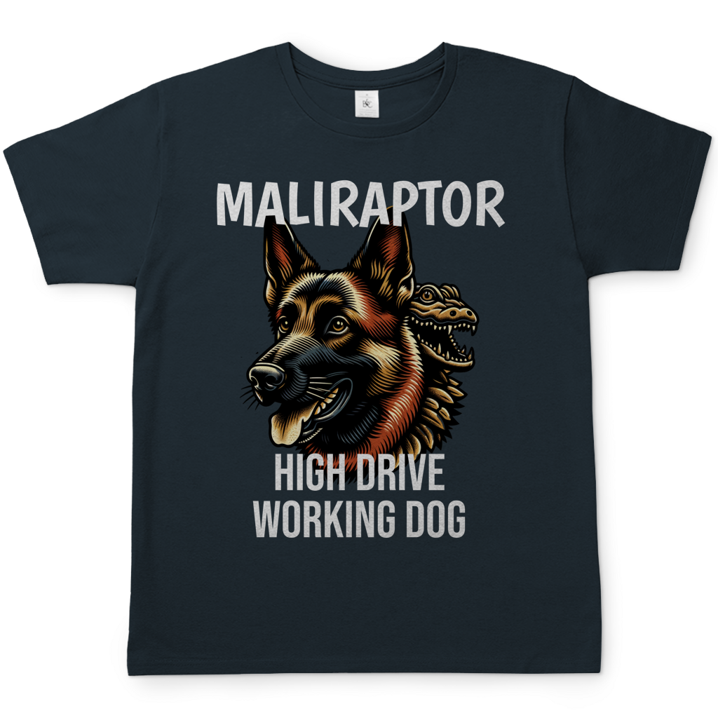 Malinois - Maliraptor T-Shirt High Drive Working Dog