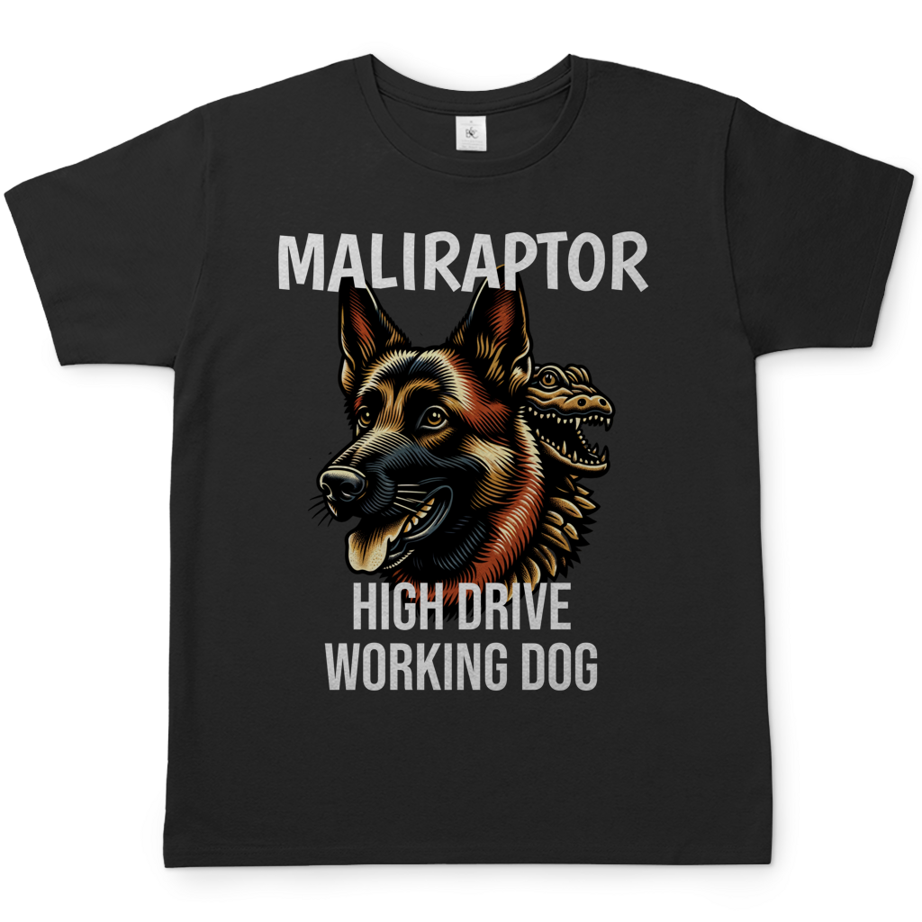 Malinois - Maliraptor T-Shirt High Drive Working Dog