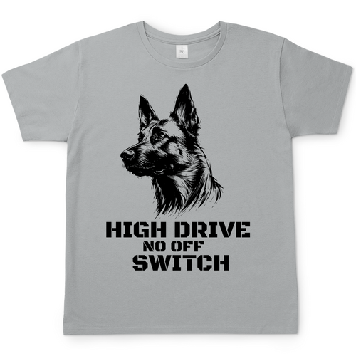 T-Shirt mit Malinois Kopf und Schriftzug: High Drive, no off Switch in der Farbe Pacific Grey. 