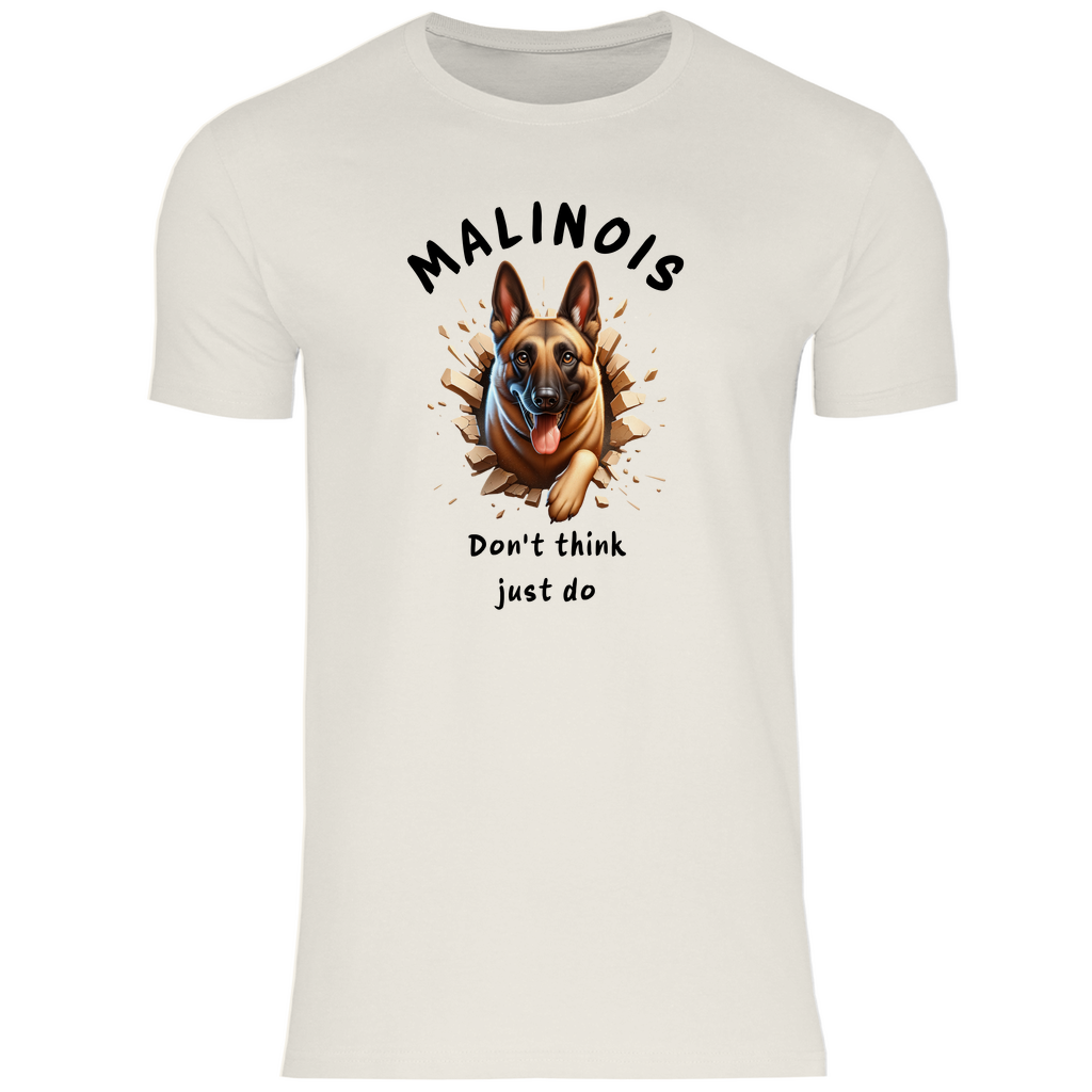 Herren T-Shirt Malinois Don't think just do