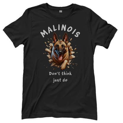 Damen T-Shirt Malinois Don't think just do
