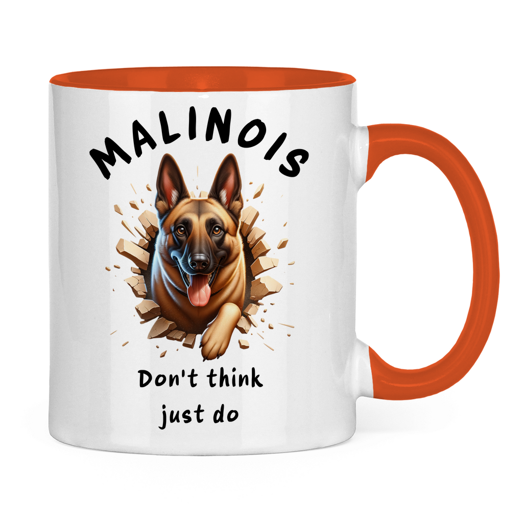 Tasse zweifarbig Malinois Don't think just do