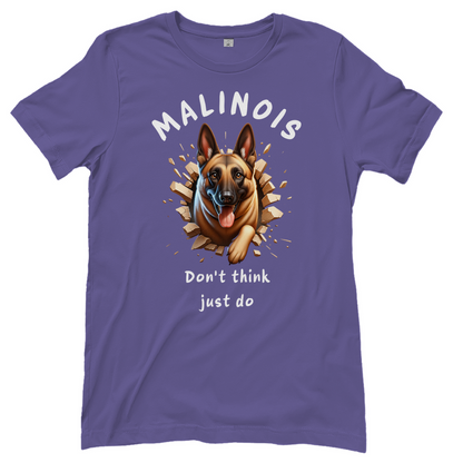 Damen T-Shirt Malinois Don't think just do