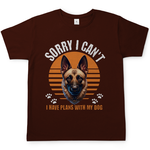 T-Shirt Malinois Plans – Sorry I Can’t