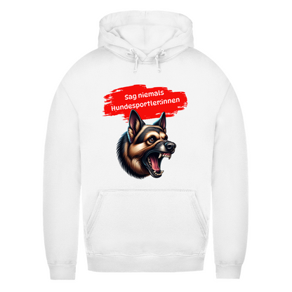 Damen Hoodie – Sag niemals Hundesportler:innen! Mit Deutschem Schäferhund