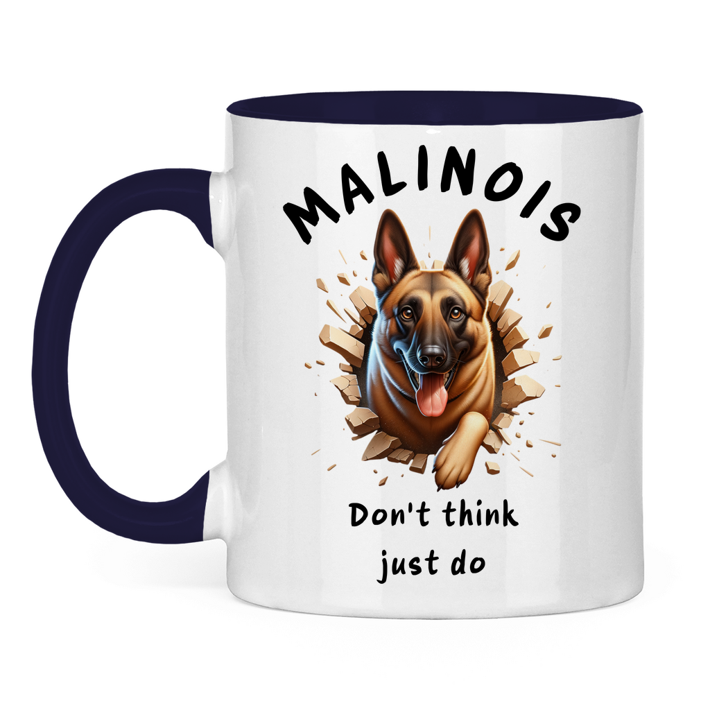 Tasse zweifarbig Malinois Don't think just do