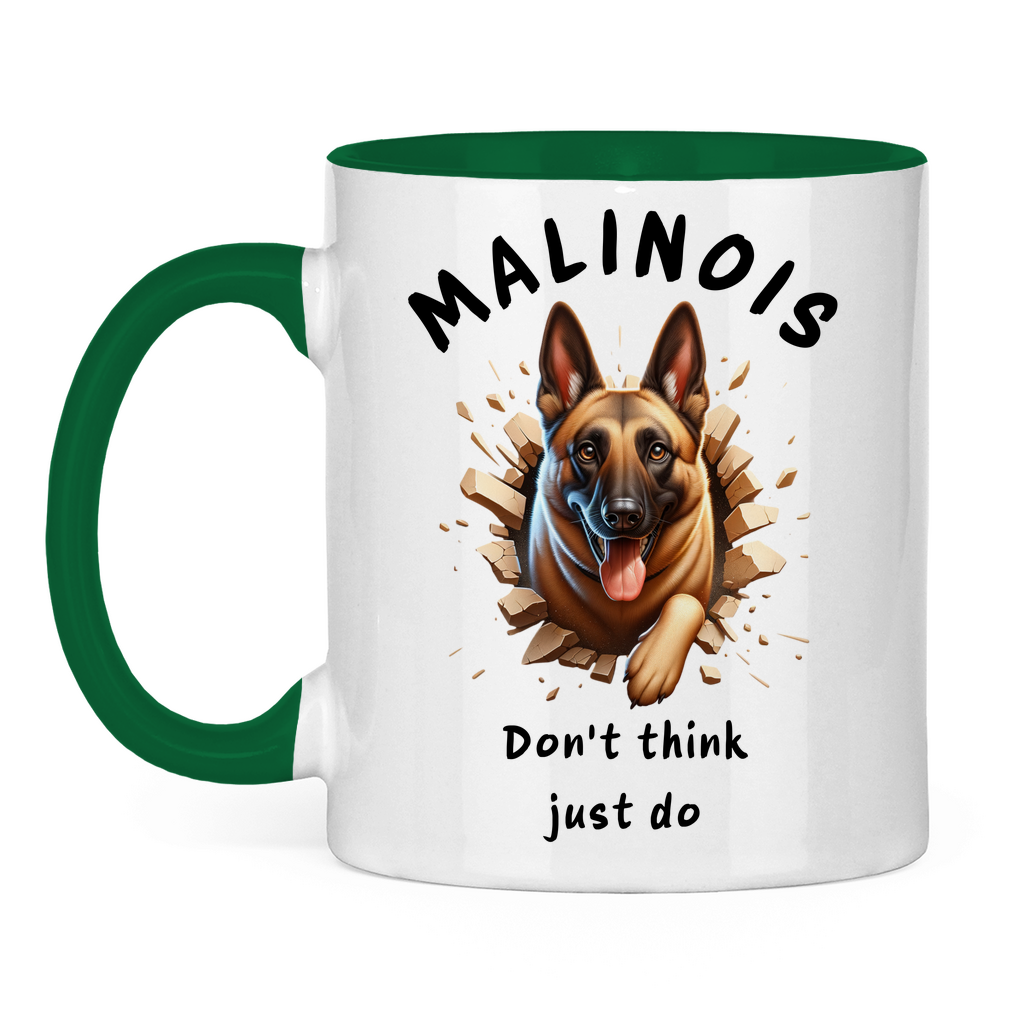 Tasse zweifarbig Malinois Don't think just do