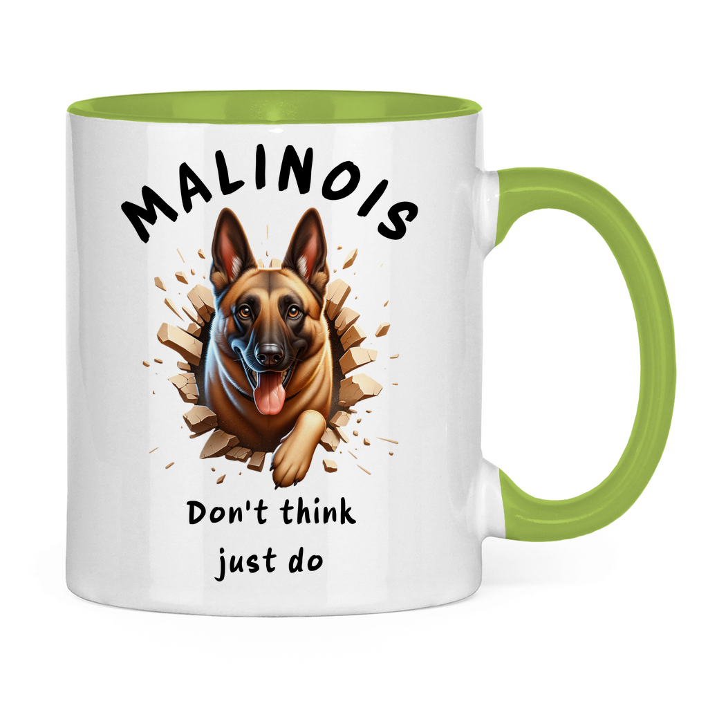 Tasse zweifarbig Malinois Don't think just do