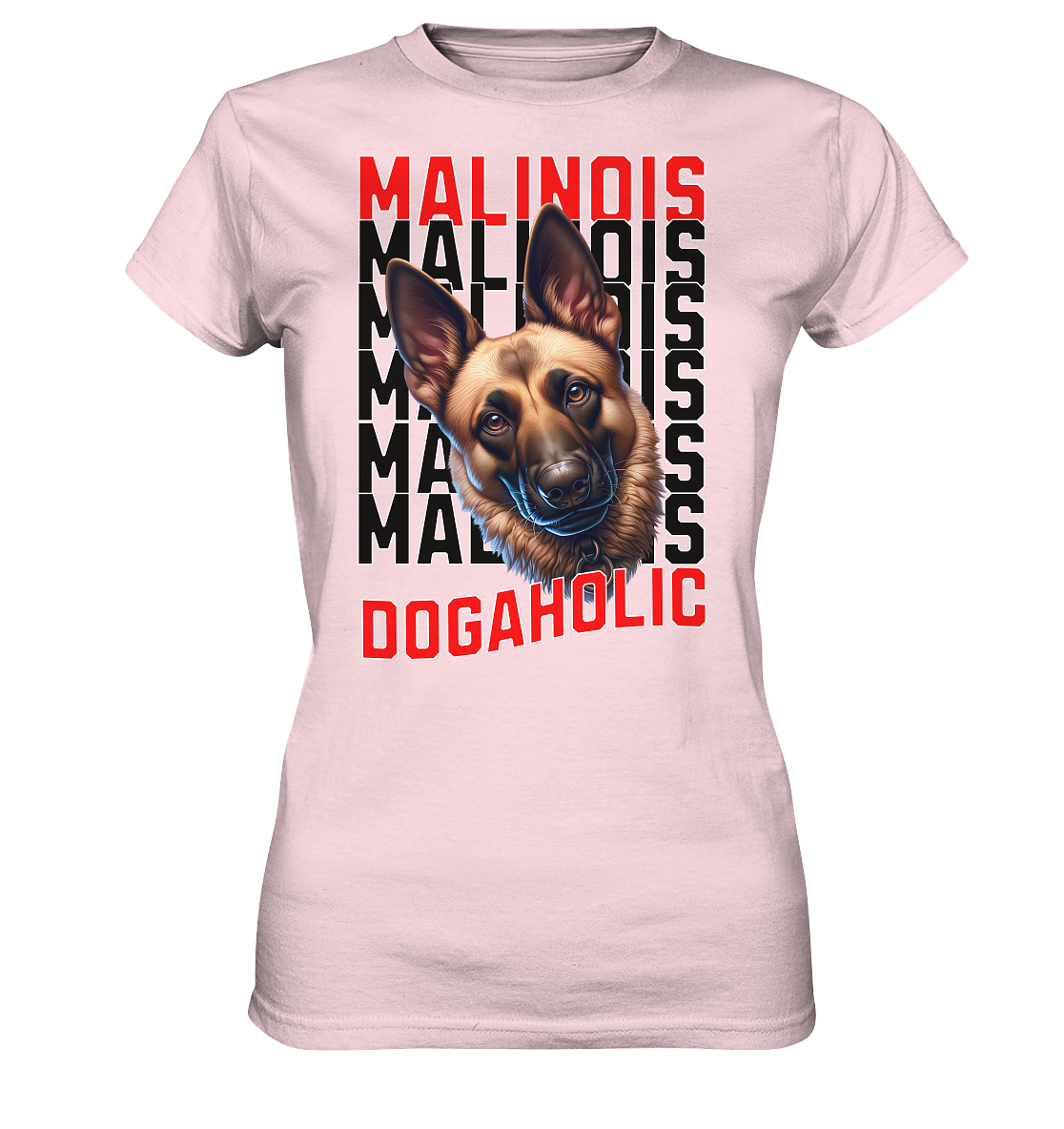 Malinois - Dogaholic  - Ladies Premium Shirt