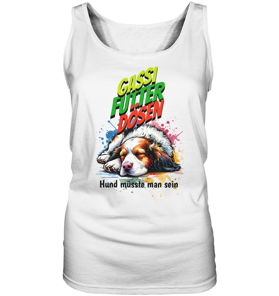 Hund müsste man sein - Ladies Tank-Top