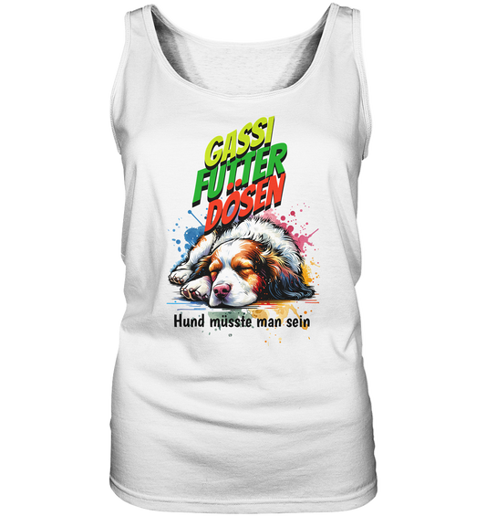 Hund müsste man sein - Ladies Tank-Top