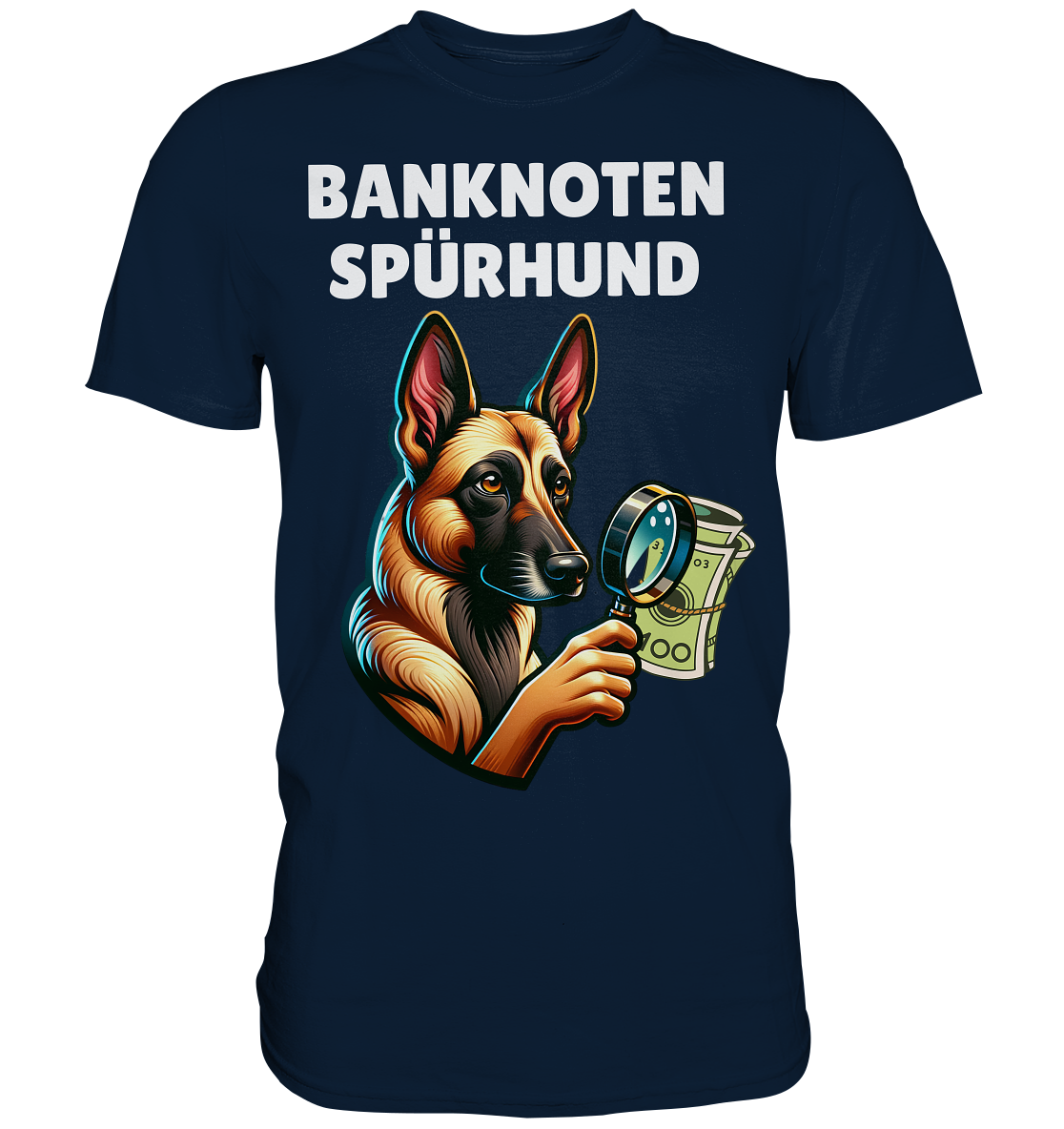 Banknoten Spürhund Malinois - Premium Shirt