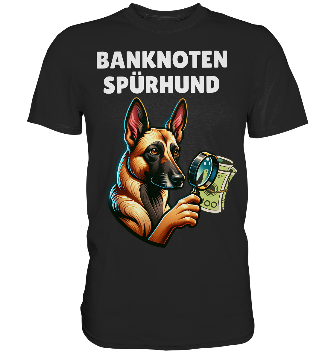 Banknoten Spürhund Malinois - Premium Shirt