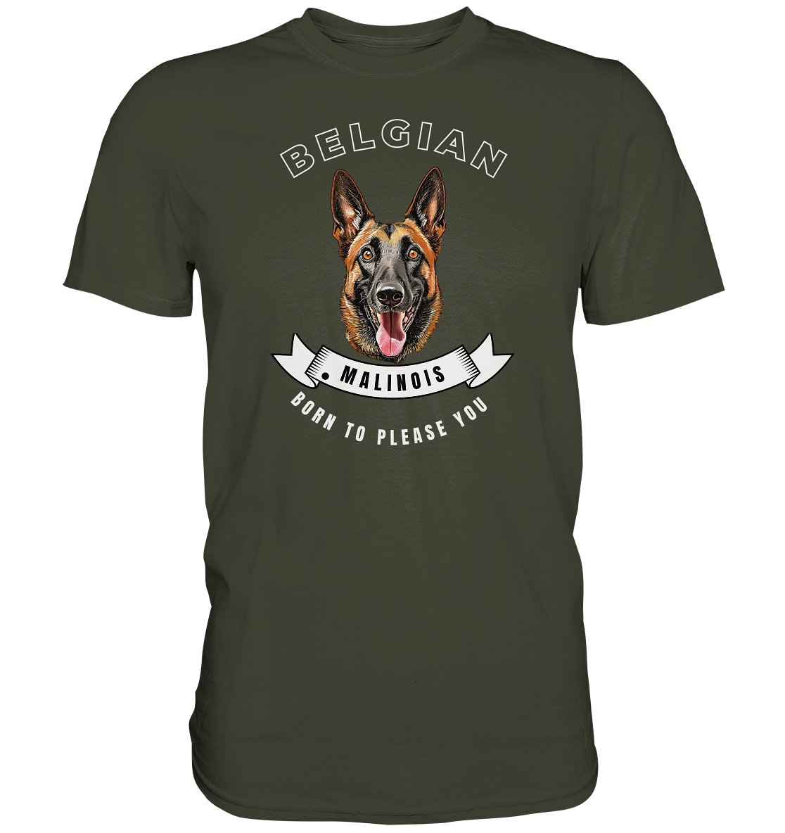 Malinois - born to please you - Premium Shirt