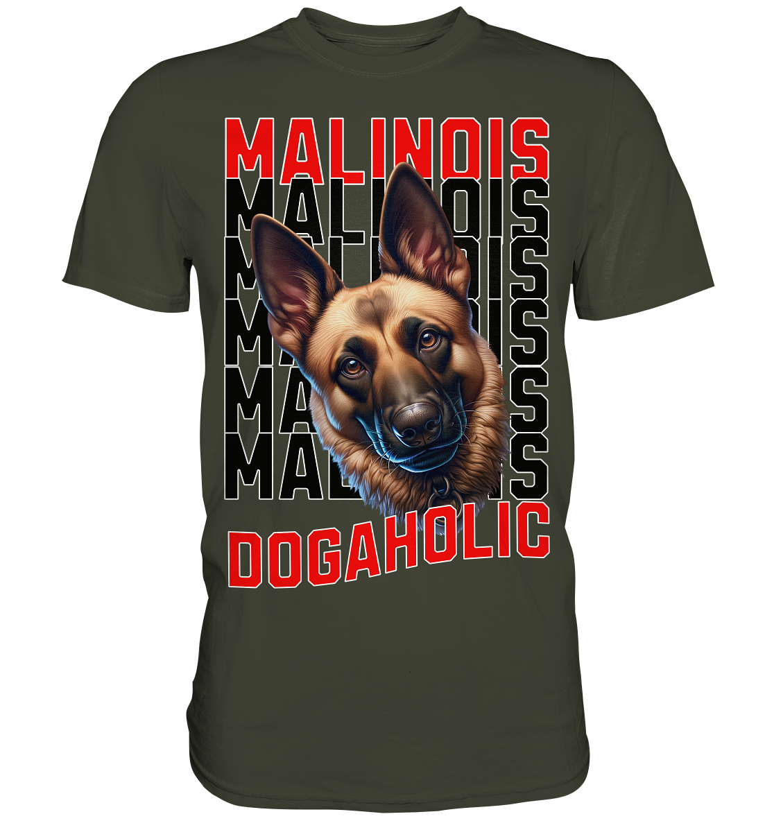 Malinois - Dogaholic  - Premium Shirt