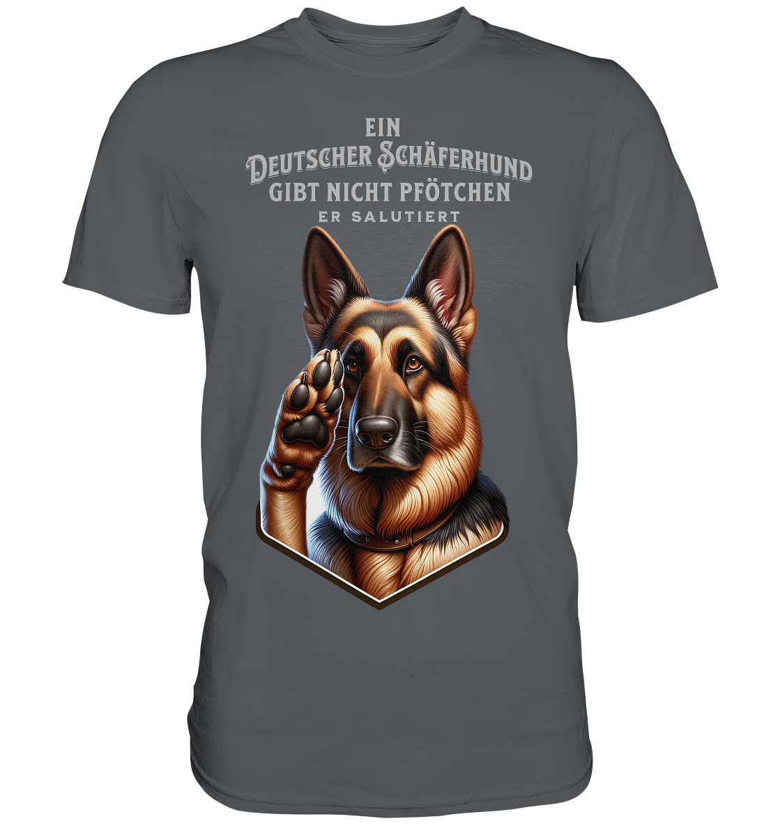 Deutscher Schäferhund gibt nicht Pfötchen - Premium Shirt