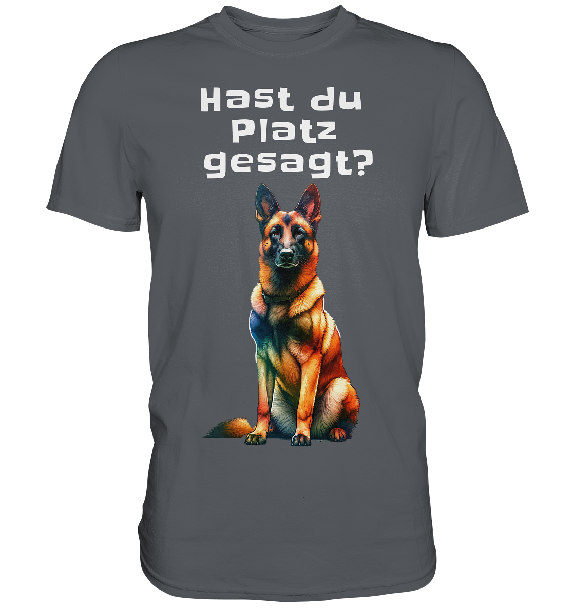 Hast du Platz gesagt? - Premium Shirt