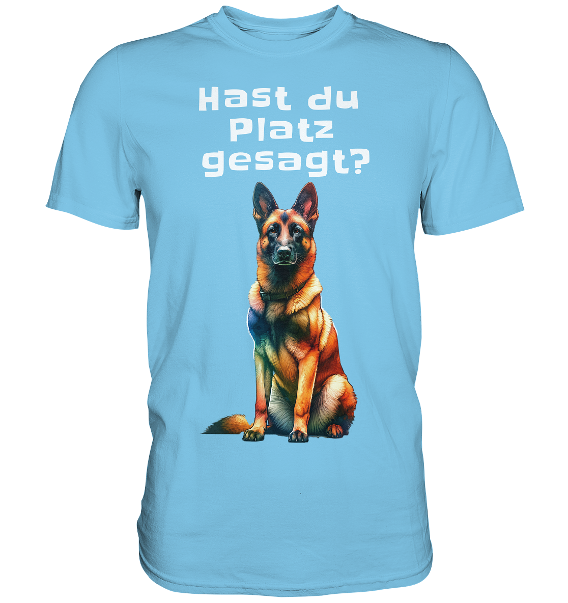 Hast du Platz gesagt? - Premium Shirt