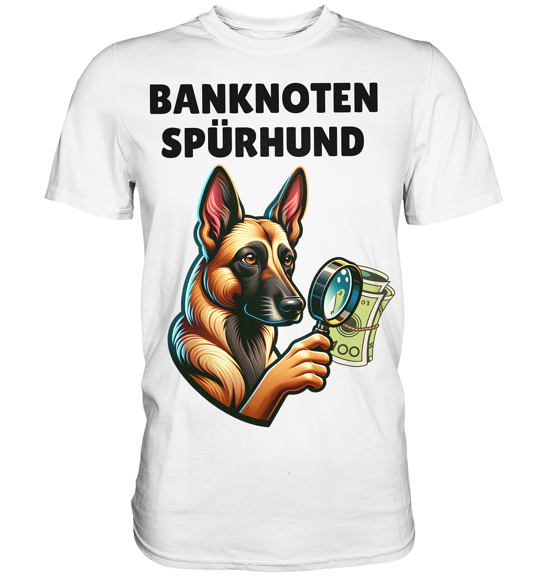 Banknoten Spürhund Malinois - Premium Shirt