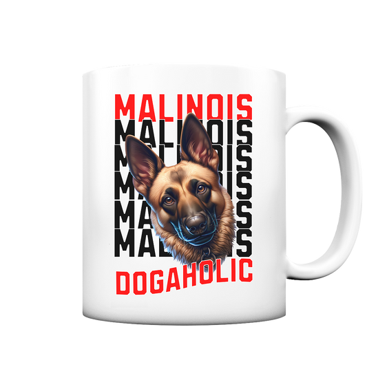 Malinois - Dogaholic  - Tasse matt