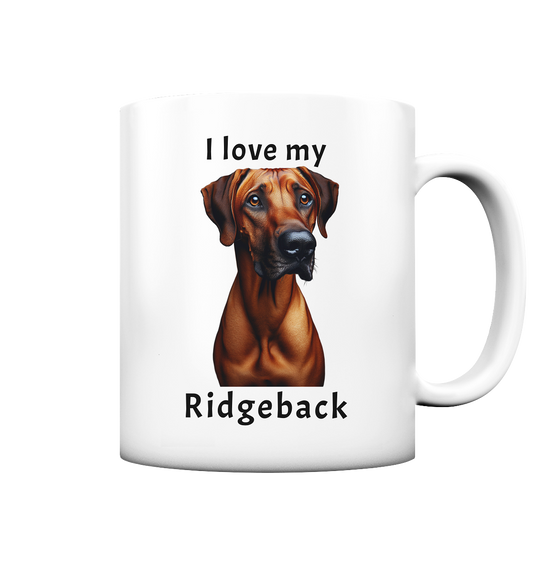 I love my Ridgeback - Tasse matt