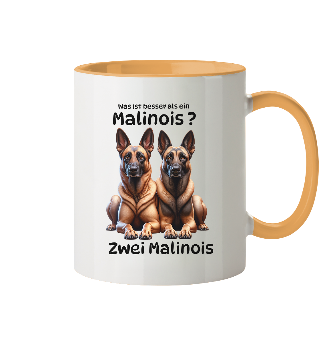 Was ist besser als ein Malinois? - Tasse zweifarbig